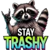 Stay Trashy