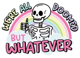 Were All Doomed
