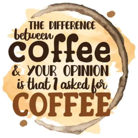 I Asked For Coffee