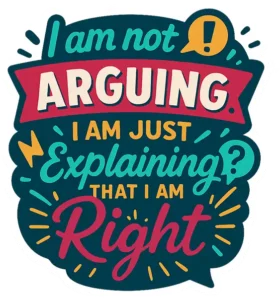 I'm Not Arguing