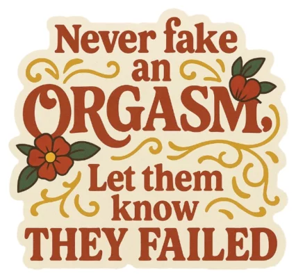 Never Fake It