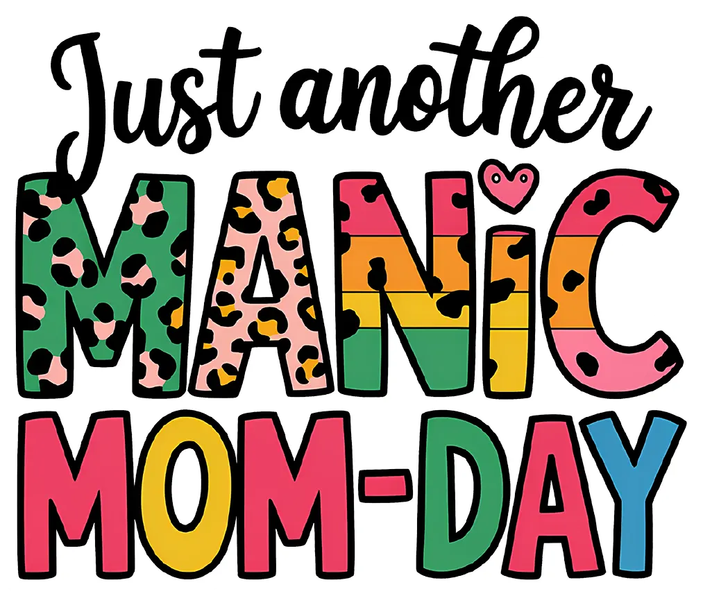 Just Another Manic Mom