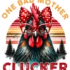 One Bad Mother Clucker
