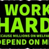 Work Hard